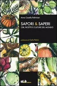 Occasione Imperdibile Sapori & saperi. Cibi, ricette e culture del mondo