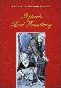 Compra Adesso Il piccolo lord Fauntleroy
