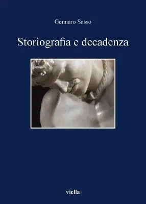 A Buon Prezzo Storiografia e decadenza