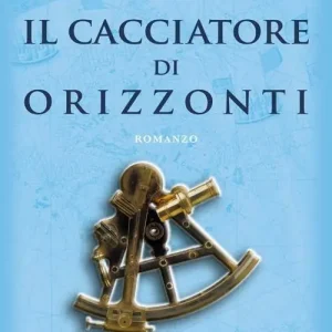 Il cacciatore di orizzonti Ultimissimo Modello