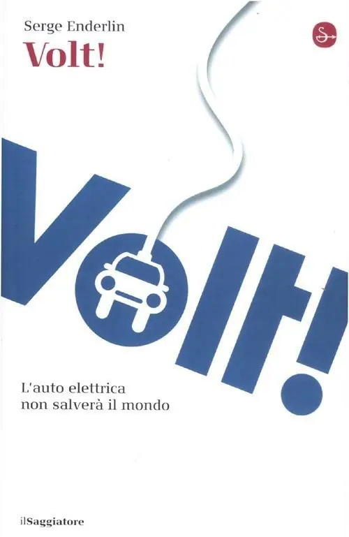 Must-Have Volt! L‘auto elettrica non salverà il mondo
