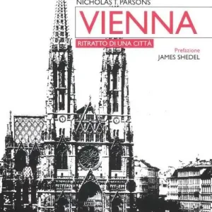 Vienna. Ritratto di una città Offerta Speciale