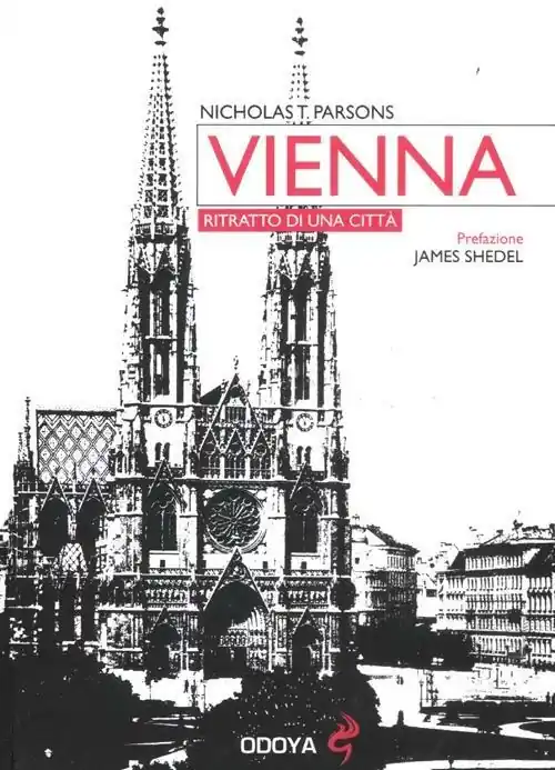 Vienna. Ritratto di una città Offerta Speciale