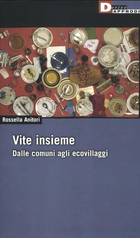 Reso Gratuito Vite insieme. Dalle comuni agli ecovillaggi