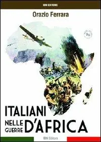 Gli italiani nelle guerre d‘Africa Esclusivo