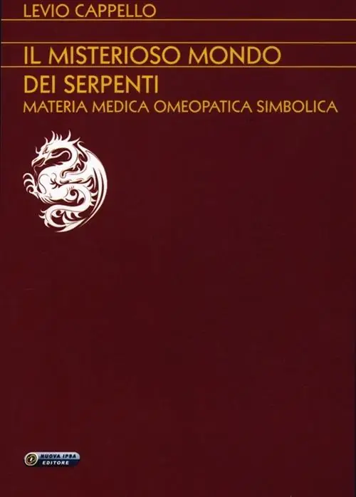 Subito Disponibile Il misterioso mondo dei serpenti. Materia medica omeopatica simbolica