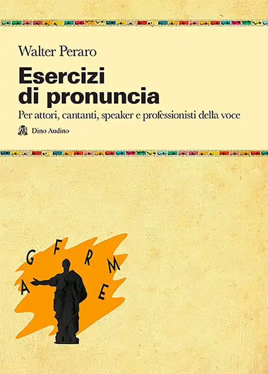 Esercizi di pronuncia. Manuale pratico per attori, insegnanti, speaker e professionisti della voce Bestseller