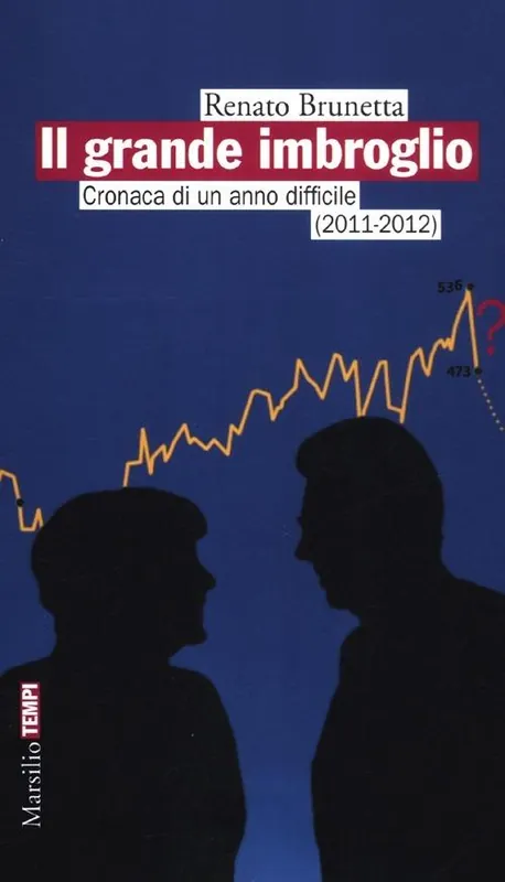 Il grande imbroglio. Cronaca di un anno difficile (2011-2012) Ultima Occasione