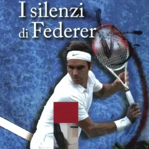I silenzi di Federer Consegna Rapida