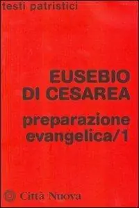 Preparazione evangelica. Vol. 1 Must-Have