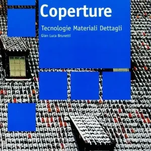 Coperture. Tecnologie materiali dettagli Direttamente Dal Produttore