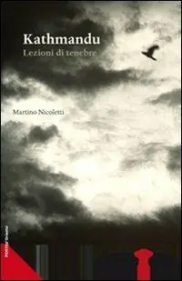 Direttamente Dal Produttore Kathmandu. Lezioni di tenebre. Ediz. illustrata. Con CD Audio