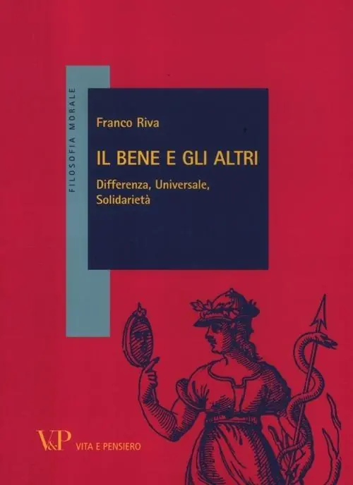 Must-Have Il bene e gli altri. Differenza, universale, solidarietà