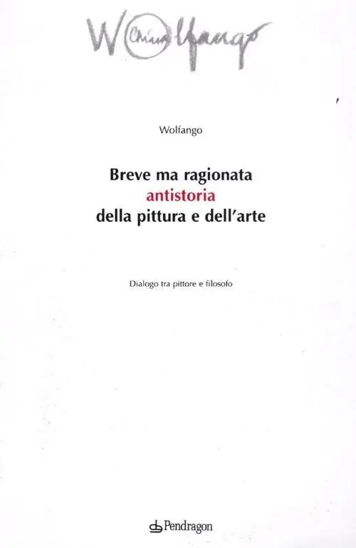Breve ma ragionata antistoria della pittura e dell‘arte. Dialogo tra pittore e filosofo Sconto