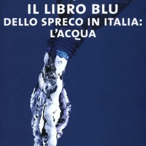 Sconto Il libro blu dello spreco in Italia l‘acqua