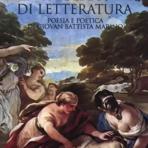 In terra di letteratura. Poesia e poetica di Giovan Battista Marino Nuova Collezione