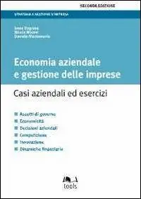 Economia aziendale e gestione delle imprese. Casi aziendali ed esercizi Direttamente Dal Produttore