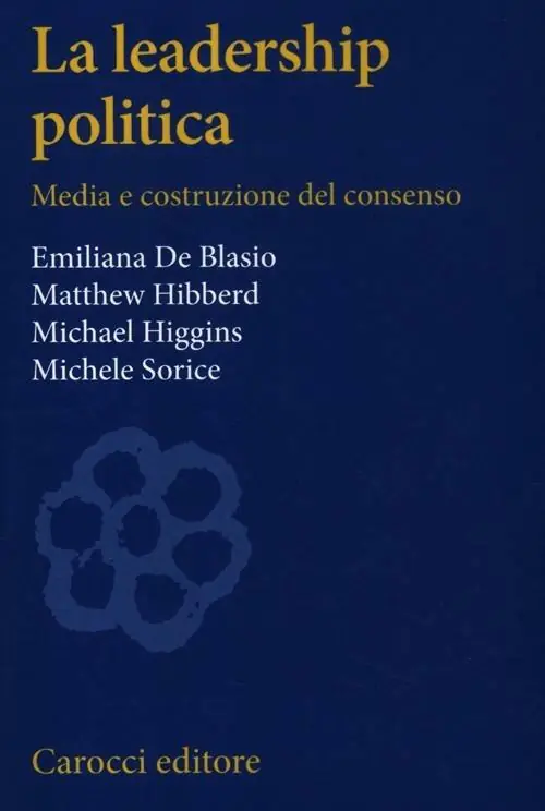 Nuovo Arrivo La leadership politica. Media e costruzione del consenso