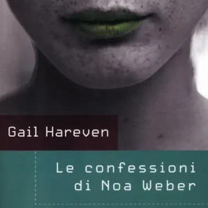 Le confessioni di Noa Weber Prezzo Ridotto