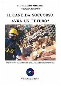 Direttamente Dal Produttore Il cane da soccorso avrà un futuro? Prospettiva dell‘unità cinofila nella protezione civile