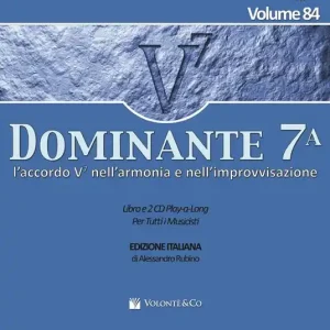 Aebersold. Con 2 CD Audio. Vol. 84 Dominante 7° Nuova Collezione