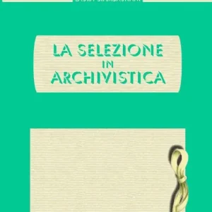 Solo Oggi La selezione in archivistica