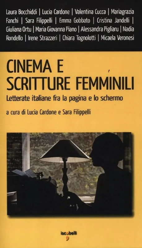 Ordina Subito Cinema e scritture femminili. Letterate italiane fra la pagina e lo schermo