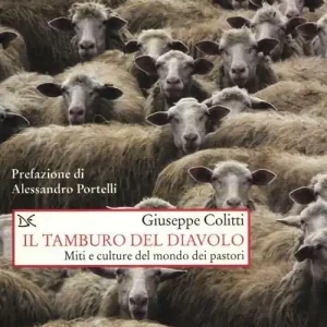 Economico Il tamburo del diavolo. Miti e culture del mondo dei pastori