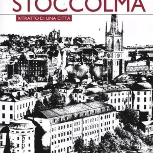 Compra Adesso Stoccolma. Ritratto di una città