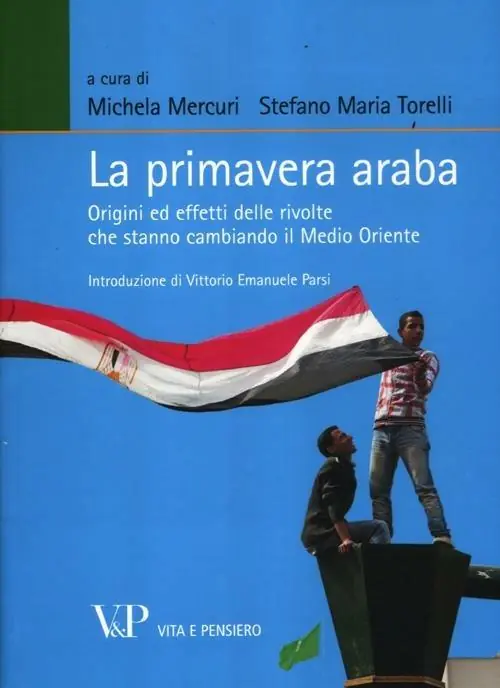 Promozione La primavera araba. Origini ed effetti delle rivolte che stanno cambiando il Medio Oriente