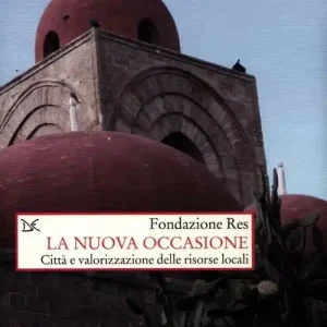 A Buon Prezzo La nuova occasione. Città e valorizzazione delle risorse locali