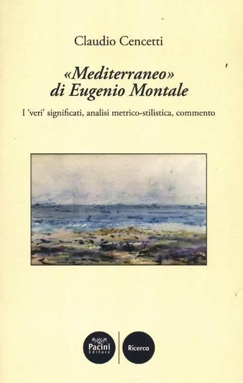 «Mediterraneo» di Eugenio Montale. I «veri» significati, analisi metrico-stilistica, commento Prezzo Di Fabbrica