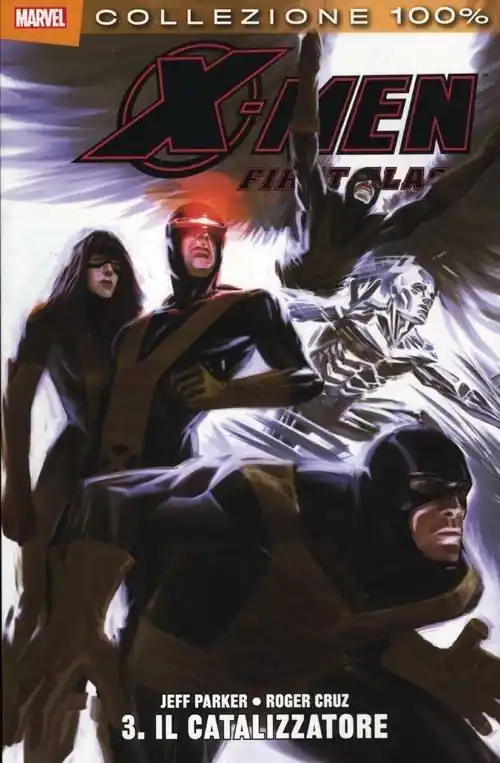X-Men. Il catalizzatore. Vol. 3 Saldi