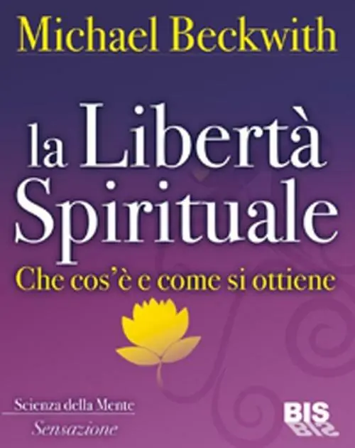 La libertà spirituale. Che cos‘è e come si ottiene Occasione