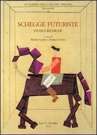 Promozione Esclusiva Schegge futuriste. Studi e ricerche
