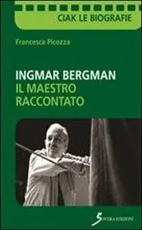 Ingmar Bergman. Il maestro raccontato Miglior Prezzo