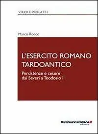 L‘ esercito romano tardoantico Di Tendenza