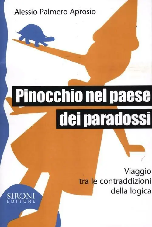 Pinocchio nel paese dei paradossi. Viaggio tra le contraddizioni della logica Occasione