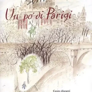 Un po‘ di Parigi. Cento disegni e una conversazione con Carmine Donzelli Solo Oggi