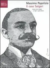 Il caso Salgari. Patologie italiane. Con CD Audio Promo Stagionale