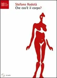 Che cos‘è il corpo? Audiolibro. CD Audio Non Perdere