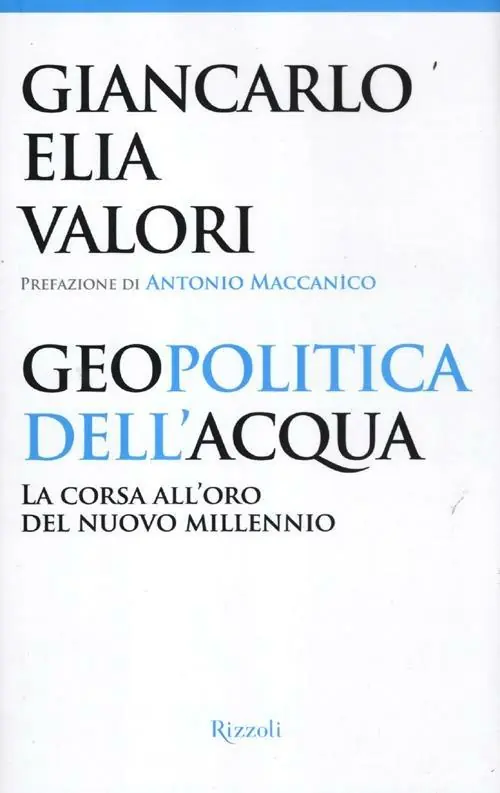 Geopolitica dell‘acqua. La corsa all‘oro del nuovo millennio Occasione