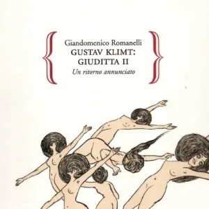 Gustav Klimt Giuditta II. Un ritorno annunciato. Ediz. illustrata Occasione Imperdibile