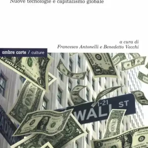 Marx e la società del XXI secolo. Nuove tecnologie e capitalismo globale Vendita Finale