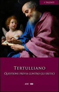 Compra Adesso Questione previa contro gli eretici