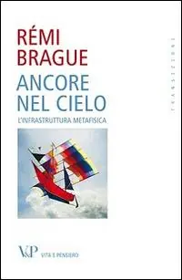 Ancore nel cielo. L‘infrastruttura metafisica Nuova Collezione