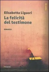 La felicità del testimone Nuovo Arrivo