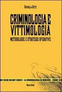 A Buon Prezzo Criminologia e vittimologia. Metodologie e strategie operative