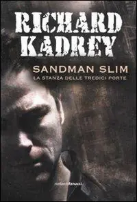 Sandman Slim. La stanza delle tredici porte Compra Online