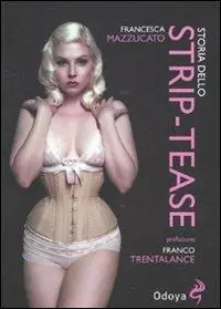 Storia dello strip-tease Subito Disponibile
